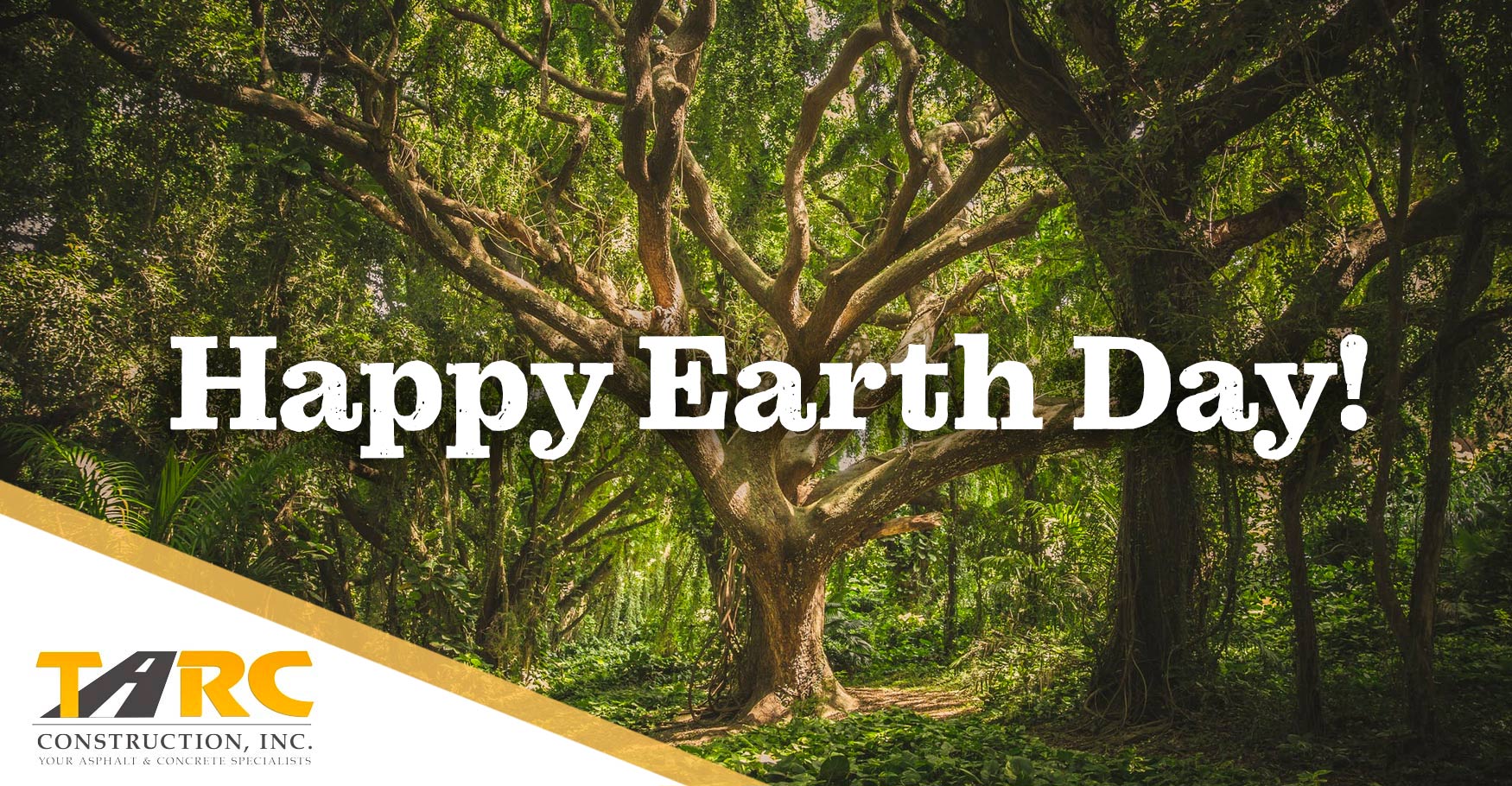 Happy Earth Day from Tarc